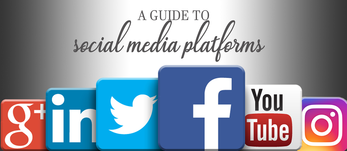 A guide to social media platforms